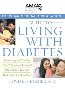 American Medical Association Guide to Living with Diabetes - 9780471750239 by Boyd E. Metzger, M.D., 9780471750239