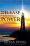 Release Your Unstoppable Power (The Journey Continues...) by Kieran Revell, Bill Bartmann, 9780768408836