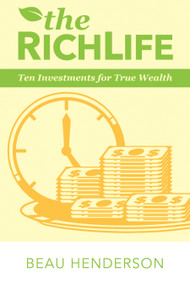 The RichLife (Ten Investments for True Wealth) by Beau Henderson, 9780768408959