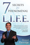 7 Secrets of a Phenomenal L.I.F.E. by Howard Partridge, 9781937879006