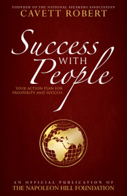 Success with People (Your Action Plan for Prosperity and Success) by Cavett Robert, Don M. Green, 9780768408409