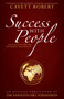 Success with People (Your Action Plan for Prosperity and Success) by Cavett Robert, Don M. Green, 9780768408409