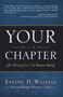Your Next Chapter (Re-Writing Your Life Success Story) by Evelyn Watkins, 9781937879327