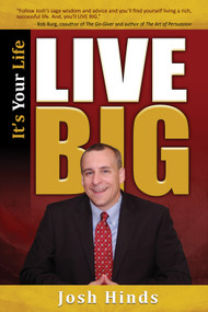 It's Your Life, Live BIG by Josh Hinds, 9781937879020