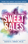 Sweet Sales (Successful Sales with Synergy) by David Sweet, 9780768411331
