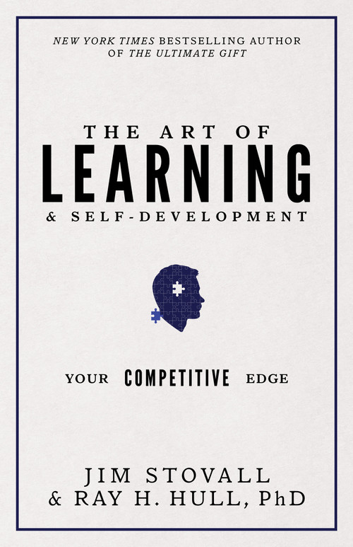 The Art of Learning and Self-Development (Your Competitive Edge) by Jim Stovall, Ray Hull, PhD, 9781937879815