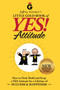 Jeffrey Gitomer's Little Gold Book of YES! Attitude: New Edition, Updated & Revised (How to Find, Build and Keep a YES! Attitude for a Lifetime of SUCCESS & HAPPINESS) by Jeffrey Gitomer, 9780999255506