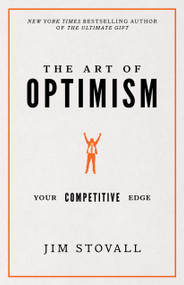 The Art of Optimism (Your Competitive Edge) by Jim Stovall, 9781640950214