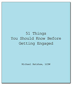 51 Things You Should Know Before Getting Engaged by Michael Batshaw, 9781596525481