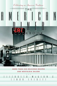 The American Diner Cookbook (More Than 450 Recipes and Nostalgia Galore) - 9781630264352 by Linda Everett, 9781630264352
