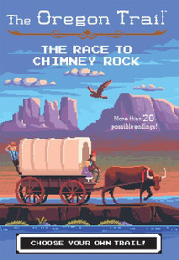 The Oregon Trail: The Race to Chimney Rock - 9781328549969 by Jesse Wiley, 9781328549969