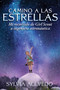 Camino a las estrellas (Path to the Stars Spanish edition) (mi recorrido de Girl Scout a ingeniera astronáutica) - 9781328809575 by Sylvia Acevedo, Isabel Mendoza, 9781328809575