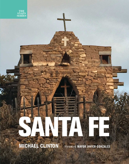Santa Fe - 9781943876556 by Michael Clinton, Javier Gonzales