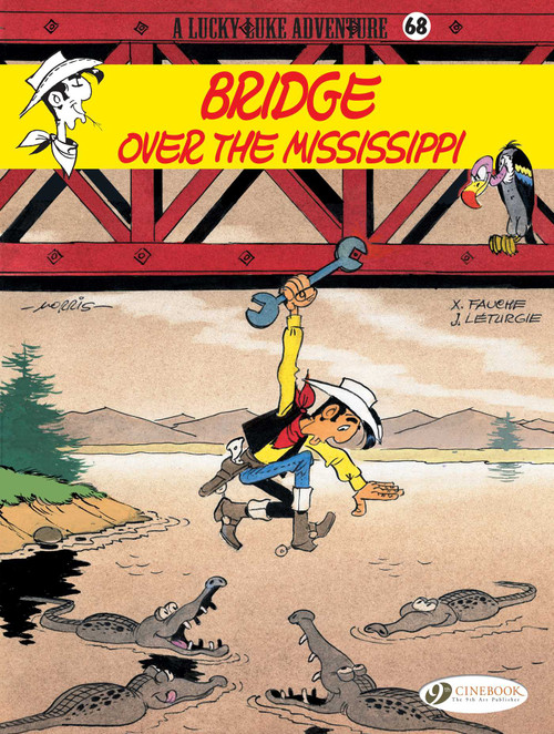 Bridge Over the Mississippi by Jean Léturgie, Xavier Fauche, Morris, 9781849183901