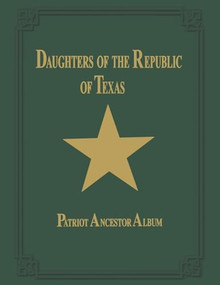 Daughters of Republic of Texas - Vol II by Turner Publishing, 9781630269654