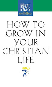 How to Grow in Your Christian Life - 9781630263591 by Moody Press, 9781630263591