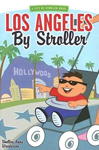 Los Angeles by Stroller by Shelley-Ann Wooderson, 9781581824513