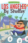 Los Angeles by Stroller by Shelley-Ann Wooderson, 9781581824513