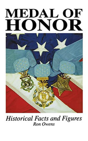 Medal of Honor (Historical Facts and Figures) by Ron Owens, 9781563119958