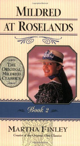 Mildred at Roselands by Martha Finley, 9781581822281