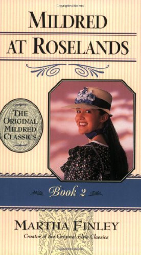 Mildred at Roselands by Martha Finley, 9781581822281