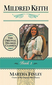 Mildred Keith by Martha Finley, 9781581822274