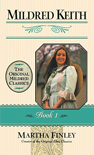 Mildred Keith by Martha Finley, 9781581822274