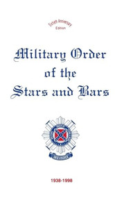 Military Order of the Stars & Bars (60th Anniversary Edition) by Turner Publishing, 9781563114540