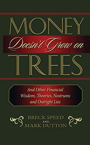 Money Doesn't Grow on Trees by Breck Speed, Mark Dutton, 9781888952063
