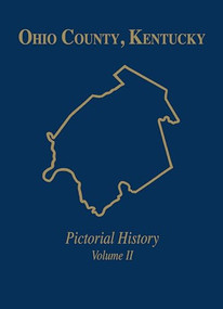 Ohio Co, KY (Pictorial History, Vol II) by Turner Publishing, 9781563116896