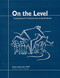 On the Level (Foundations for Violence-Free Living) - 9780940069060 by David J. Mathews, 9780940069060