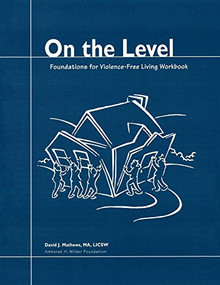 On the Level (Foundations for Violence-Free Living) - 9780940069060 by David J. Mathews, 9780940069060