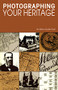 Photographing Your Heritage - 9781630264017 by Wilma Sadler Shull, 9781630264017