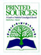 Printed Sources (A Guide to Published Genealogical Records) by Kory Meyerink, 9780916489700