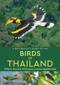 A Naturalist's Guide to the Birds of Thailand by Philip Round, 9781909612099