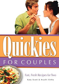 Quickies for Couples (Fast, Fresh Recipes for Two) by Katy Scott, 9781581823479
