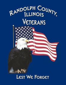 Randolph Co, IL Veterans - 9781630269678 by Turner Publishing, 9781630269678