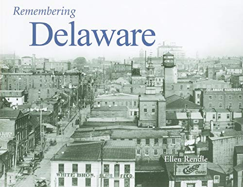 Remembering Delaware by Ellen Rendle, 9781596526815
