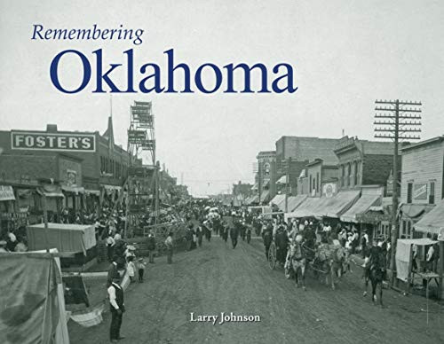 Remembering Oklahoma by Larry Johnson, 9781596527058