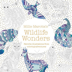 Millie Marotta's Wildlife Wonders (Favorite Illustrations from Coloring Adventures) by Millie Marotta, 9781454710882
