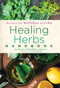 Healing Herbs Handbook (Recipes for Natural Living) by Barbara Brownell Grogan, Erin Smith, 9781454928997