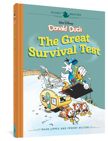 Walt Disney's Donald Duck: The Great Survival Test (Disney Masters Vol. 4) by Daan Jippes, Freddy Milton, 9781683961116