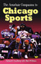 The Armchair Companion to Chicago Sports by Richard Lindberg, Biart Williams, 9781681620237
