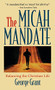 The Micah Mandate (Balancing the Christian Life) by George Grant, 9781630263775