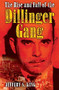 The Rise and Fall of the Dillinger Gang by Jeffery S. King, 9781581824506