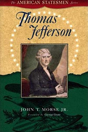 Thomas Jefferson - 9781581824094 by John Torrey Morse, George Grant, 9781581824094