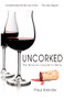 Uncorked (The Novice's Guide to Wine) by Paul Kreider, 9781630264772