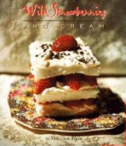 Wild Strawberries and Cream by Jo-Anne Clark Brown, 9781581820232