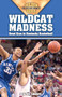 Wildcat Madness (Great Eras in Kentucky Basketball) by Wilton Sharpe, 9781581824735