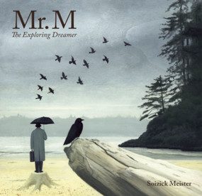 Mr. M (The Exploring Dreamer) by K George, Soizick  Meister, 9781897476512